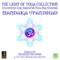 The Light Of Yoga Collection - Mandaka Upanishad