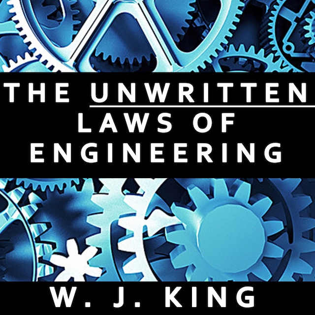 Kirjankansi teokselle The Unwritten Laws of Engineering