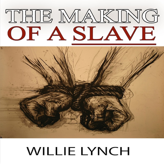 Book cover for The Willie Lynch Letter and the Making of a Slave