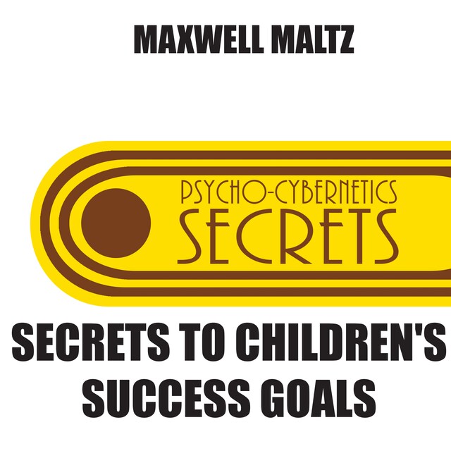 Book cover for Secrets to Children's Success Goals