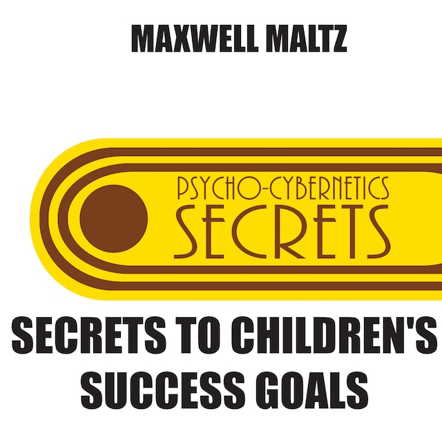 Okładka książki dla Secrets to Children's Success Goals