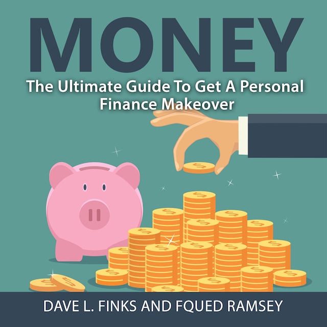 Book cover for Money: The Ultimate Guide To Get A Personal Finance Makeover