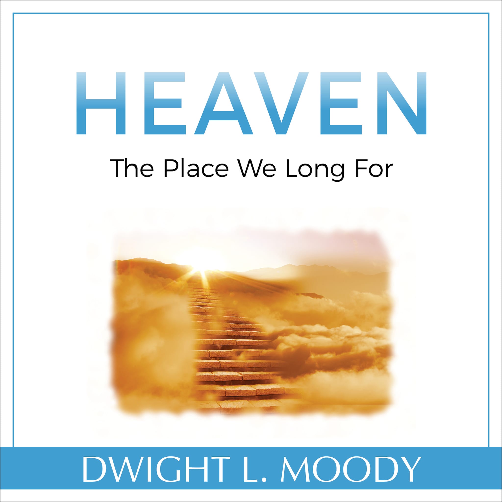 Heaven: The Place We Long For ilmaiseksi