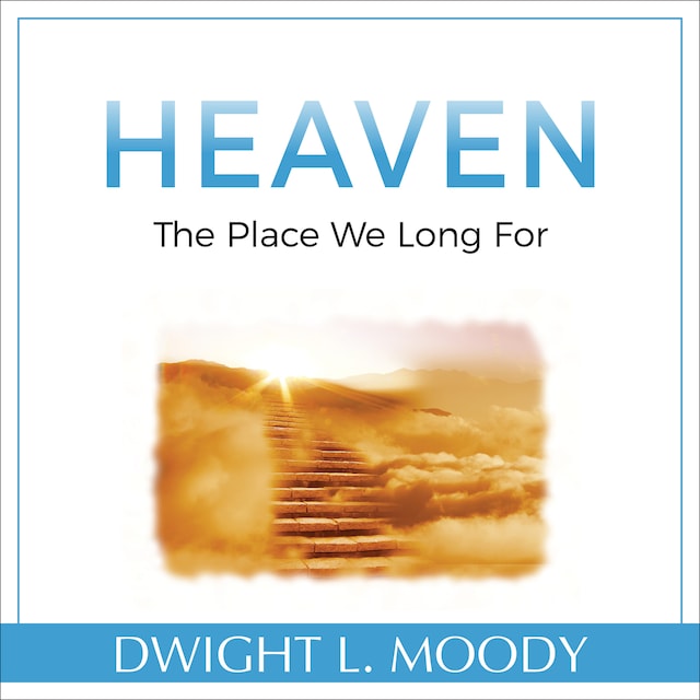 Portada de libro para Heaven: The Place We Long For