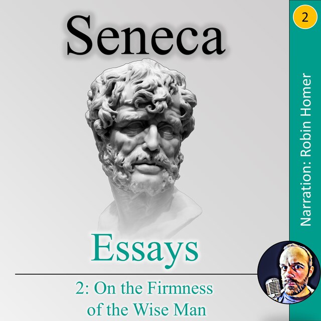 Portada de libro para Essays 2: On the Firmness of the Wise Man