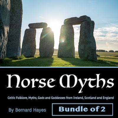 Mythology: Celtic Folklore, Myths, Gods and Goddesses from Ireland, Scotland and England