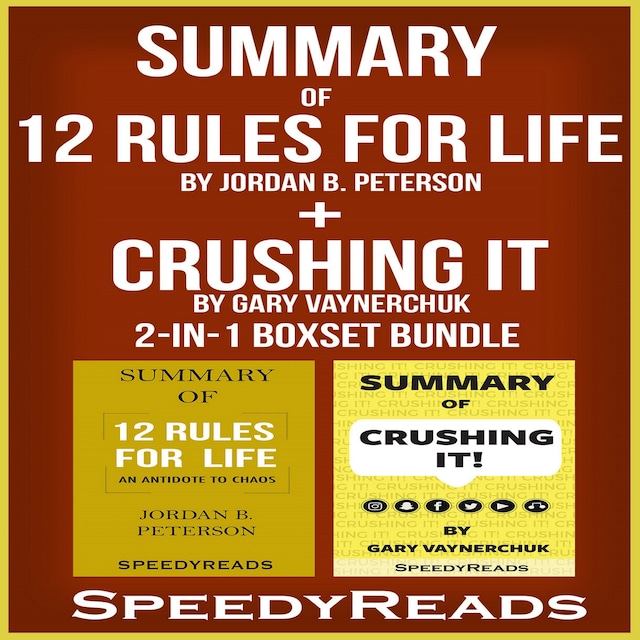 Portada de libro para Summary of 12 Rules for Life: An Antidote to Chaos by Jordan B. Peterson + Summary of Crushing It by Gary Vaynerchuk 2-in-1 Boxset Bundle