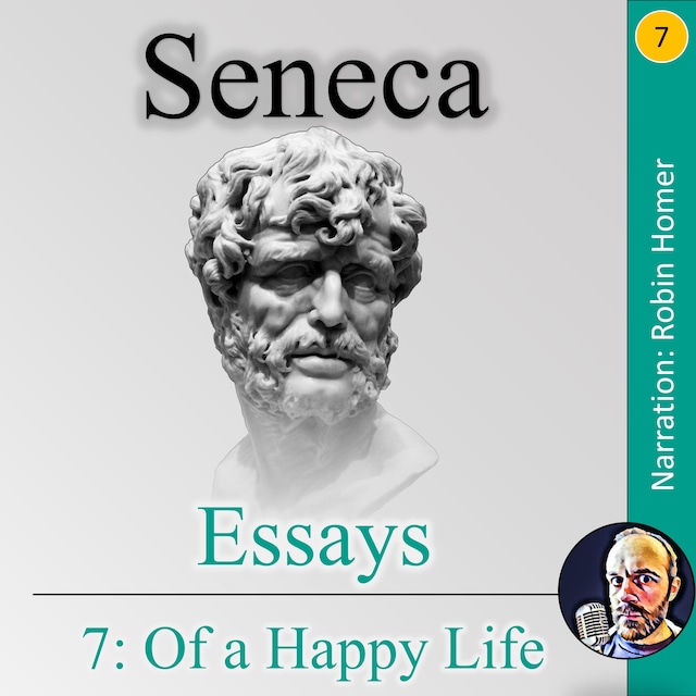 Bokomslag för Essays 7: Of a Happy Life