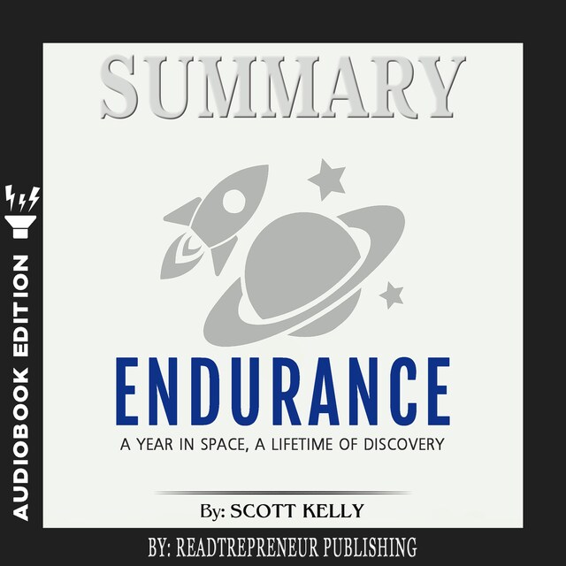 Book cover for Summary of Endurance: My Year in Space, A Lifetime of Discovery by Scott Kelly