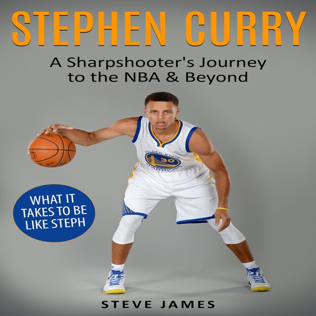 Book cover for Stephen Curry: A Sharpshooter's Journey to the NBA & Beyond