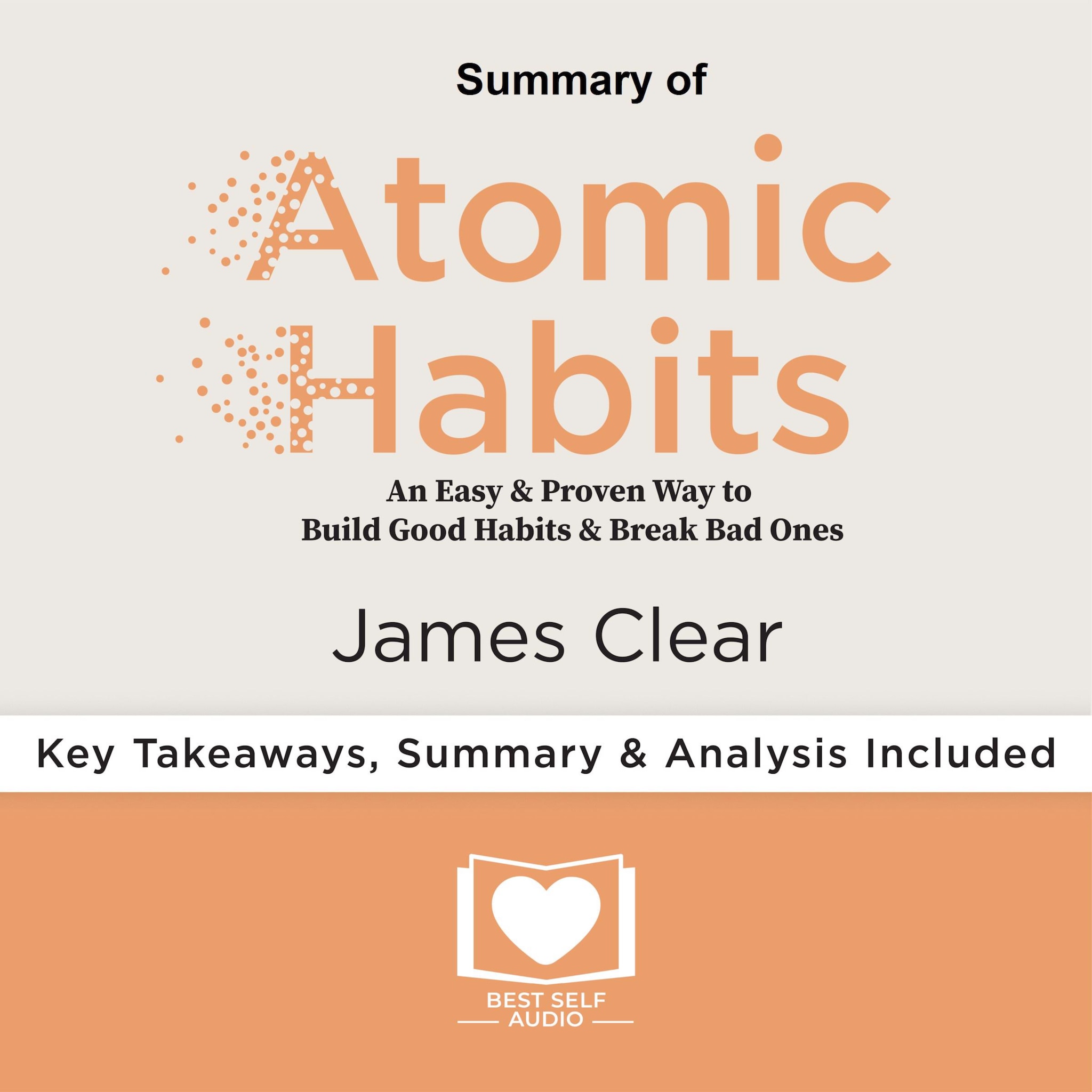 Summary of Atomic Habits by James Clear ilmaiseksi
