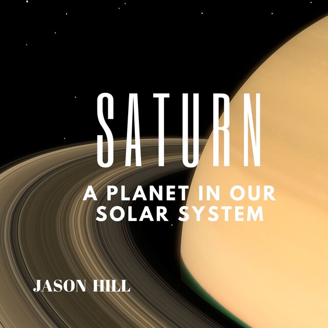 Bokomslag för Saturn: A Planet in our Solar System