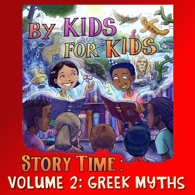Boekomslag van By Kids For Kids Story Time: Volume 02 - Greek Myths