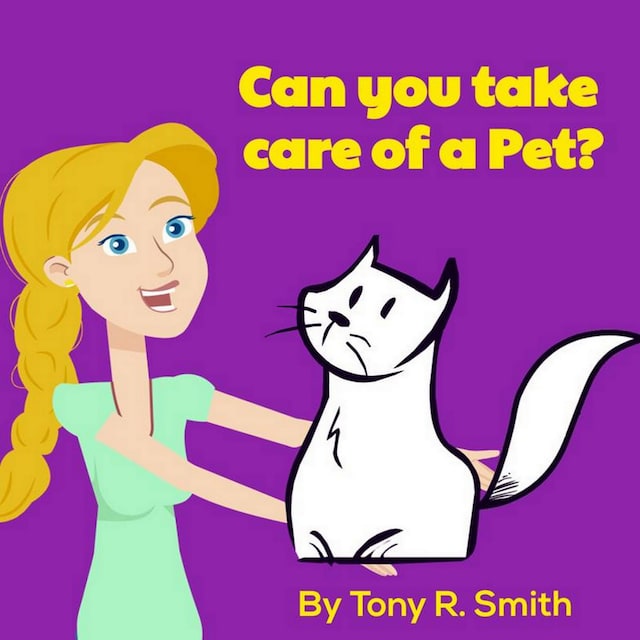 Book cover for Can You Take care of a Pet?