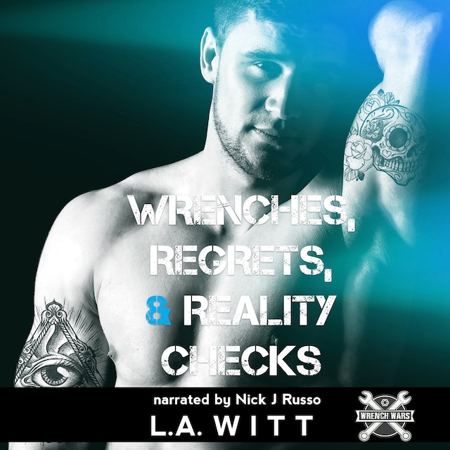 Book cover for Wrenches, Regrets, & Reality Checks
