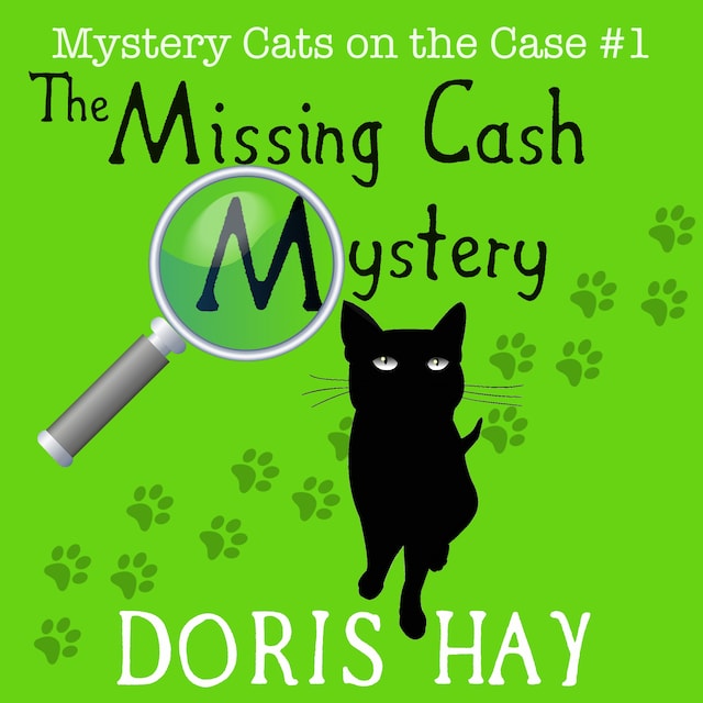 Book cover for The Missing Cash Mystery (Mystery Cats on the Case Book 1)
