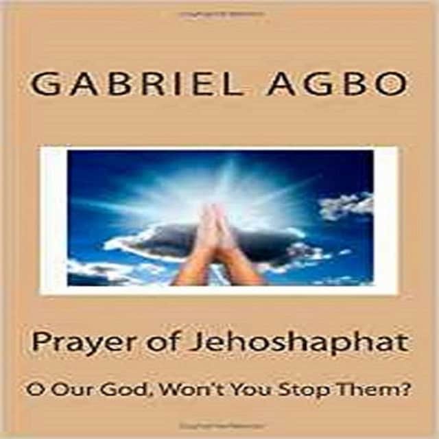 Kirjankansi teokselle Prayer of Jehoshaphat: 'O God Won't You Stop Them?'