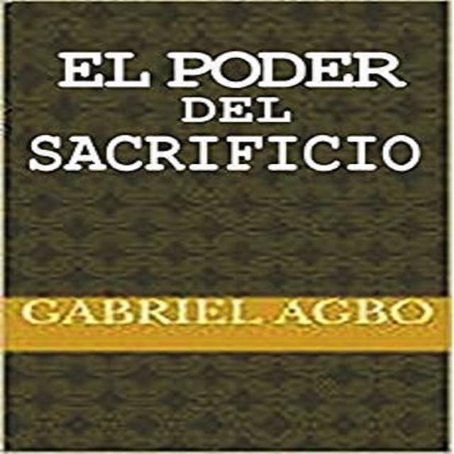 Kirjankansi teokselle El Poder del Sacrificio