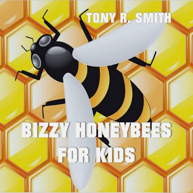 Book cover for Bizzy Honeybee for Kids