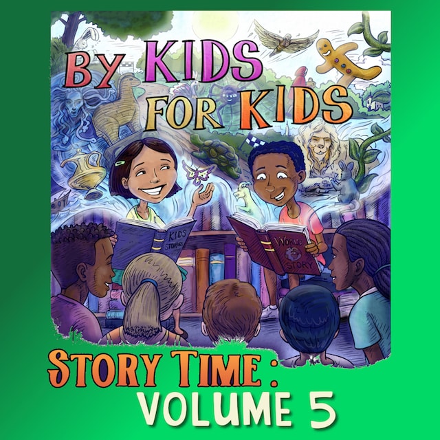 Boekomslag van By Kids For Kids Story Time: Volume 05