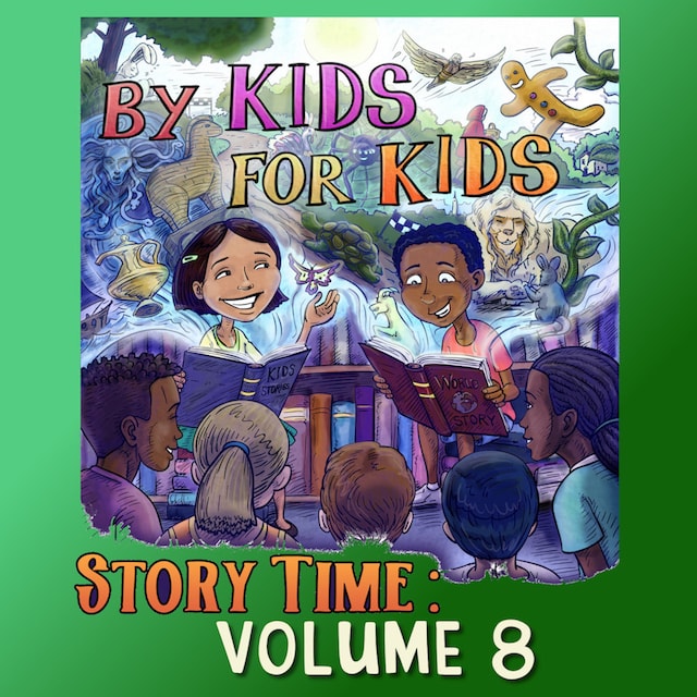 Boekomslag van By Kids For Kids Story Time: Volume 08