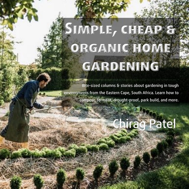 Kirjankansi teokselle Simple, Cheap and organic Home Gardening