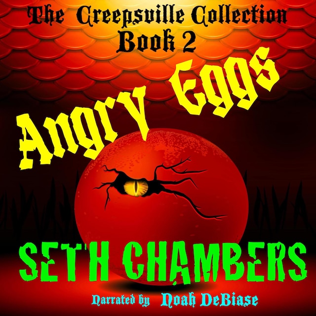 Book cover for Angry Eggs:: Creepsville Collection Book 2