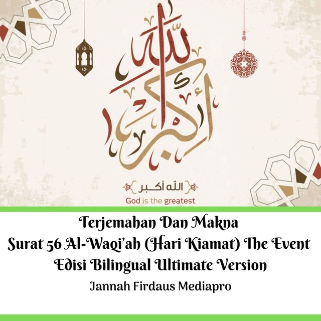 Boekomslag van Terjemahan Dan Makna Surat 56 Al-Waqi’ah (Hari Kiamat) The Event Edisi Bilingual Ultimate Version