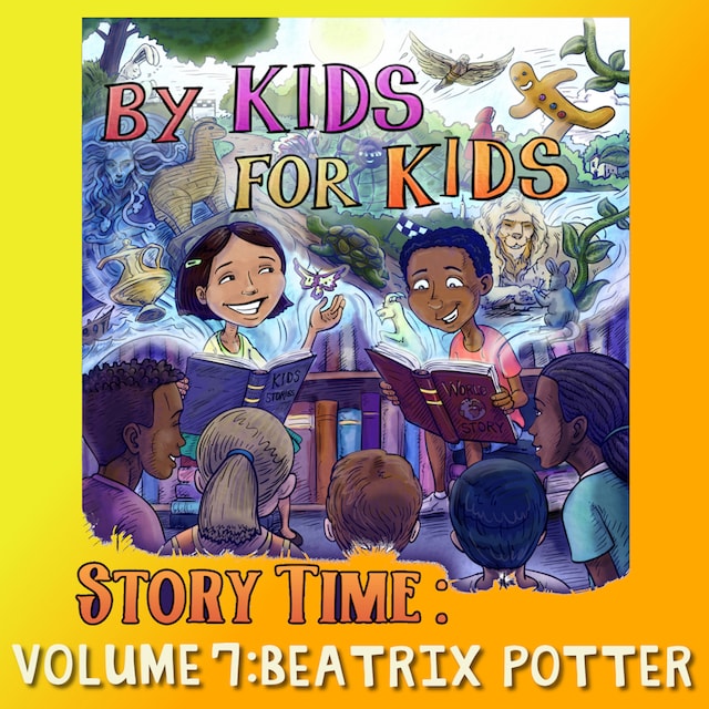 Boekomslag van By Kids For Kids Story Time: Volume 07 - Beatrix Potter