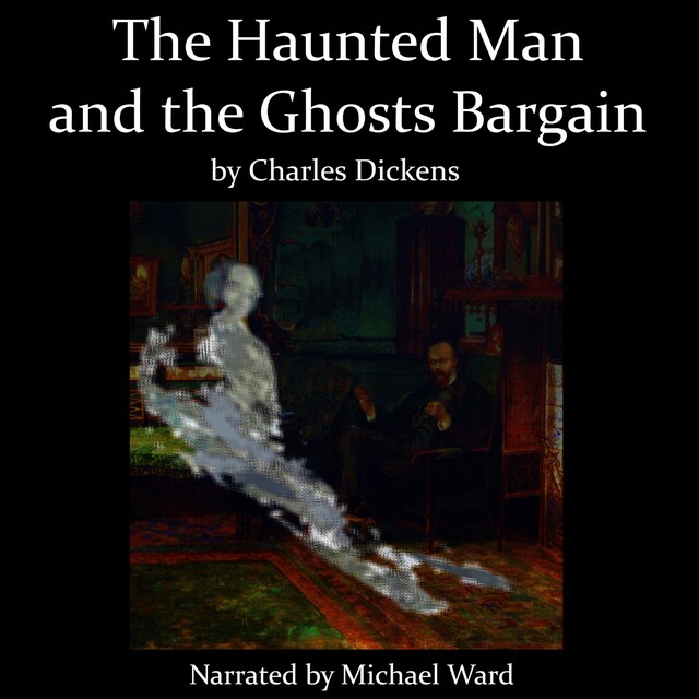 Bogomslag for The Haunted Man and the Ghost's Bargain