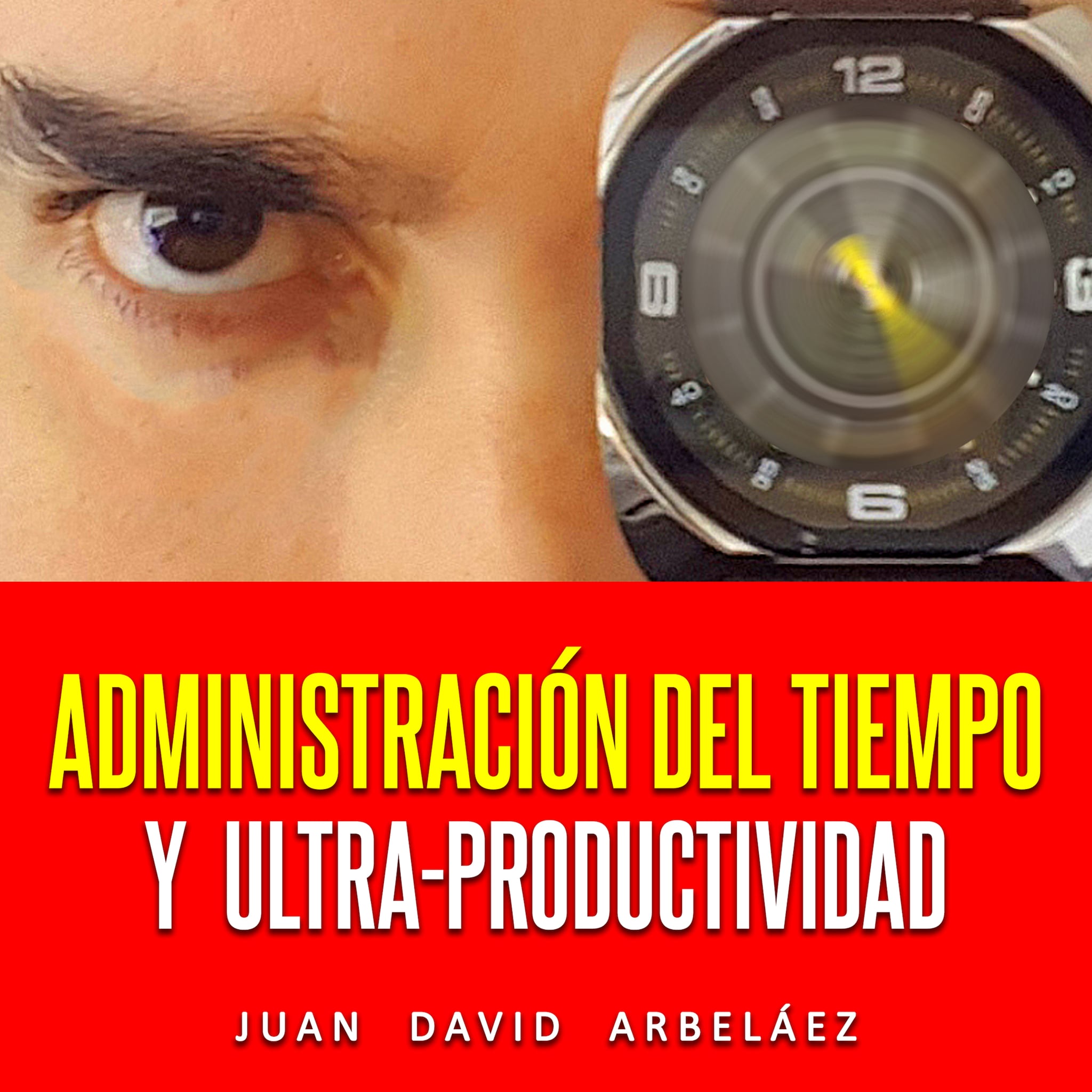 Administración Del Tiempo Y Ultra Productividad (Audiolibro) ilmaiseksi