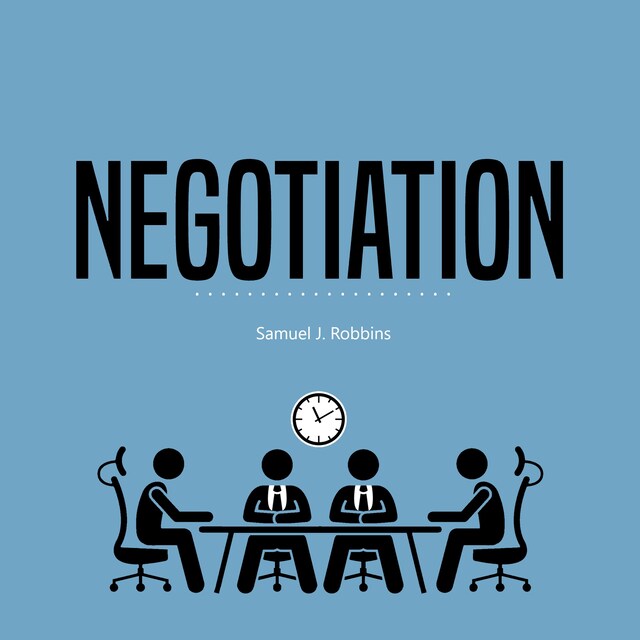 Book cover for Negotiation: A Beginner's Guide to Influence, Analyze People Using Persuasion and Powerful Communication Skills