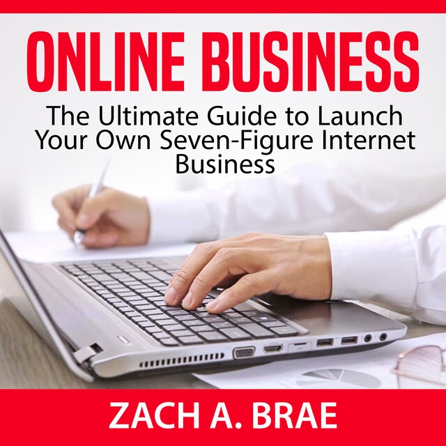 Book cover for Online Business: The Ultimate Guide to Launch Your Own Seven-Figure Internet Business