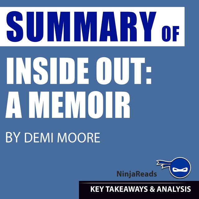 Bokomslag för Summary of Inside Out: A Memoir by Demi Moore: Key Takeaways & Analysis Included