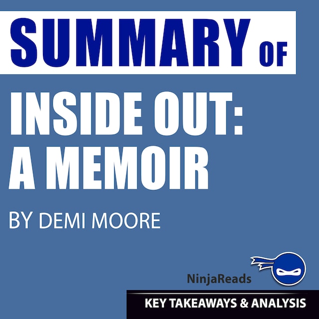 Bokomslag för Summary of Inside Out: A Memoir by Demi Moore: Key Takeaways & Analysis Included