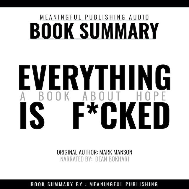 Book cover for Summary: Everything is F*cked by Mark Manson: A Book About Hope