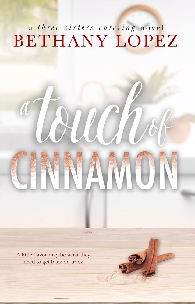Bokomslag för A Touch of Cinnamon ~ Bethany Lopez