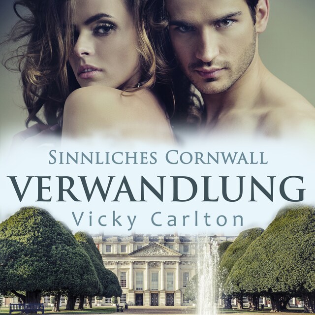 Book cover for Verwandlung. Sinnliches Cornwall: Erotischer Liebesroman