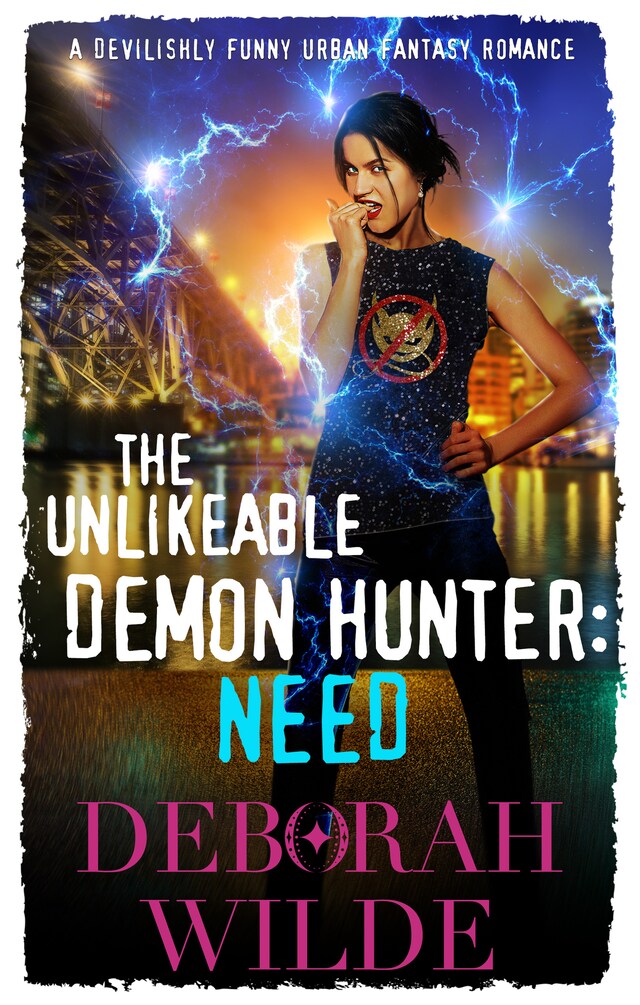 Book cover for The Unlikeable Demon Hunter: Need