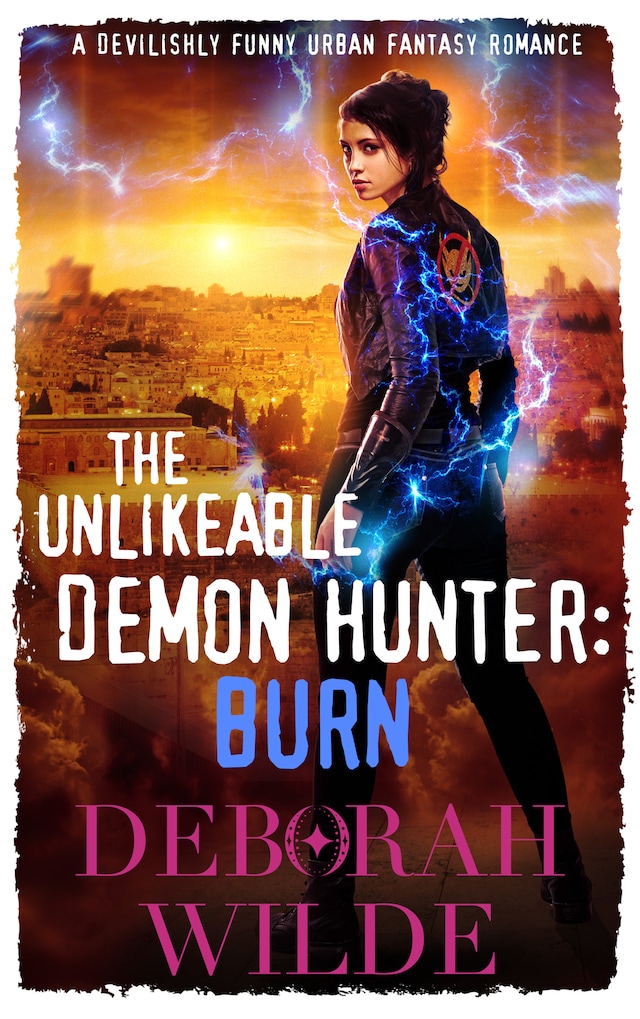 Book cover for The Unlikeable Demon Hunter: Burn