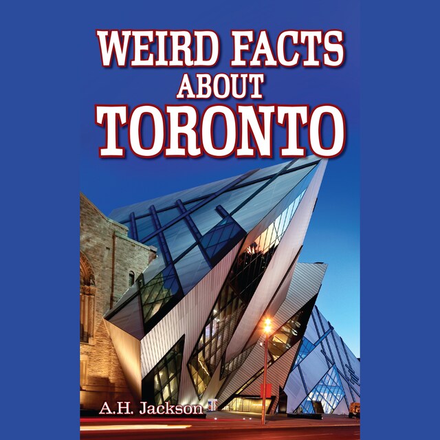 Okładka książki dla Weird Facts About Toronto