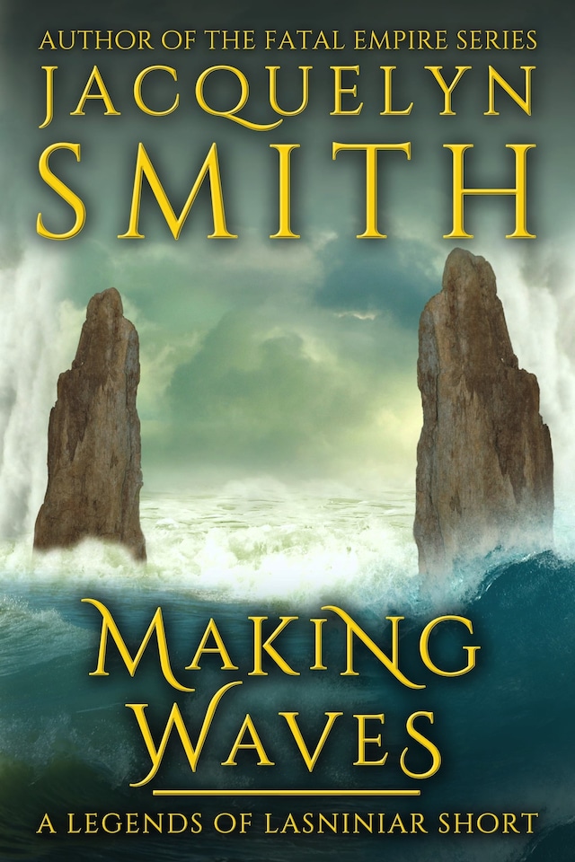 Book cover for Making Waves: A Legends of Lasniniar Short