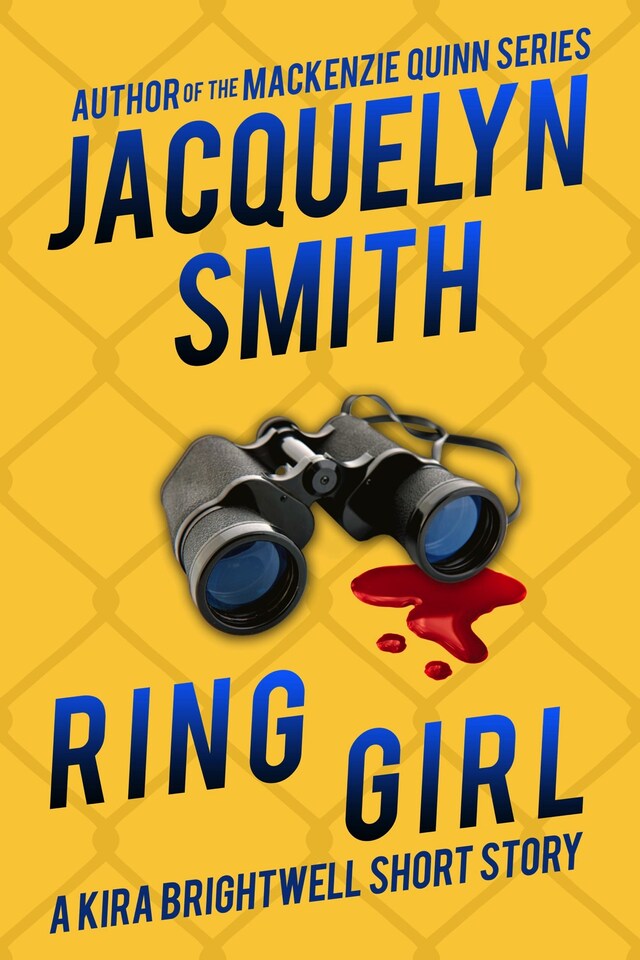 Ring Girl: A Kira Brightwell Short Story