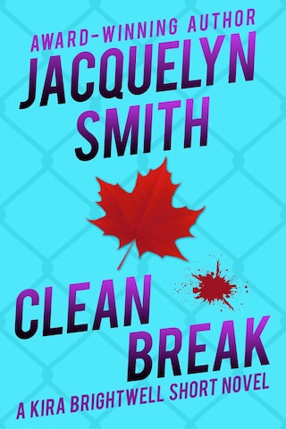 Clean Break: A Kira Brightwell Short Novel bookCoverFor