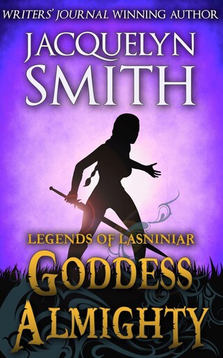 Legends of Lasniniar: Goddess Almighty bookCoverFor