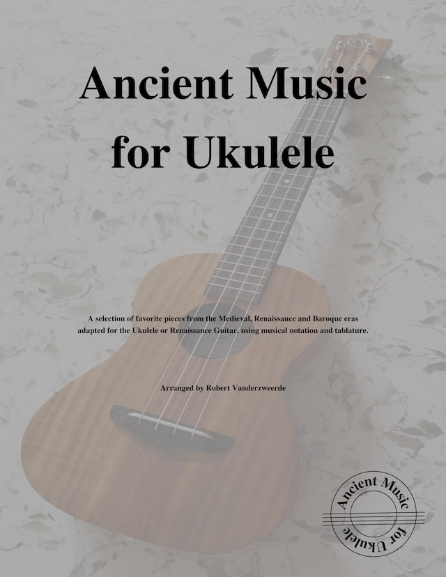 Ancient Music for Ukulele