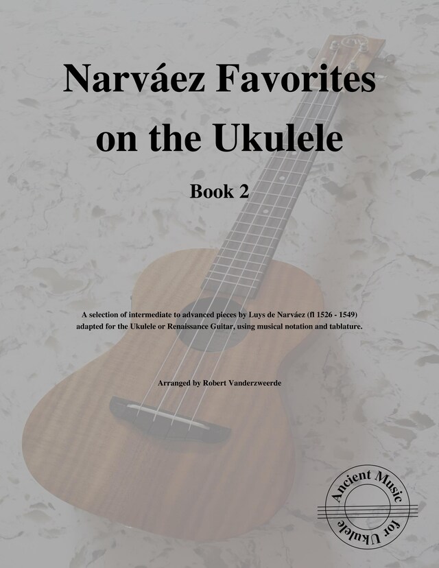 Narváez Favorites on the Ukulele (Book 2)