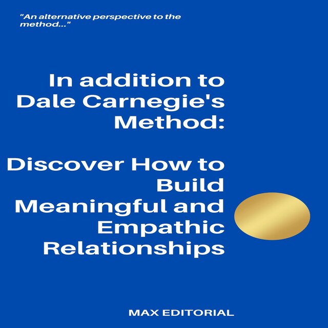 Bokomslag for In addition to Dale Carnegie´s Method