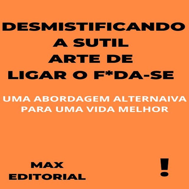 Portada de libro para Desmistificando a Sutil Arte de Ligar o F*da-Se