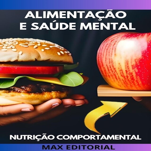 Copertina del libro per Alimentação e saúde mental: Como a nutrição pode afetar a saúde mental e vice-versa